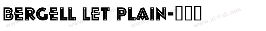 Bergell LET Plain字体转换